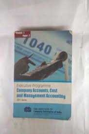 Executive Programme (Company Accounts, Cost And Management Accounting) 2011 Series Module 1 Paper 2